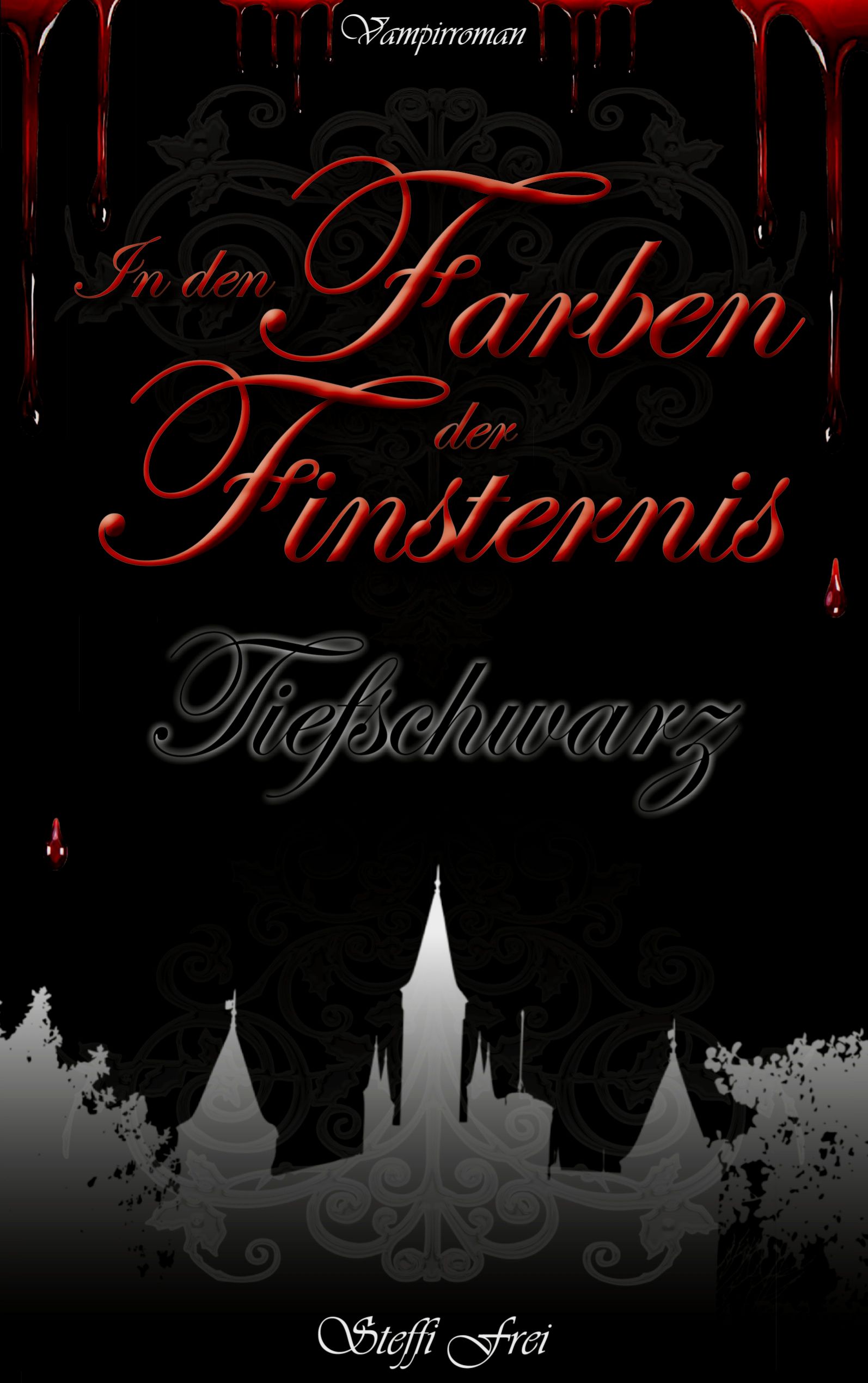 In den Farben der Finsternis: Tiefschwarz (Band 2 der Reihe) MÄNGELEXEMPLAR