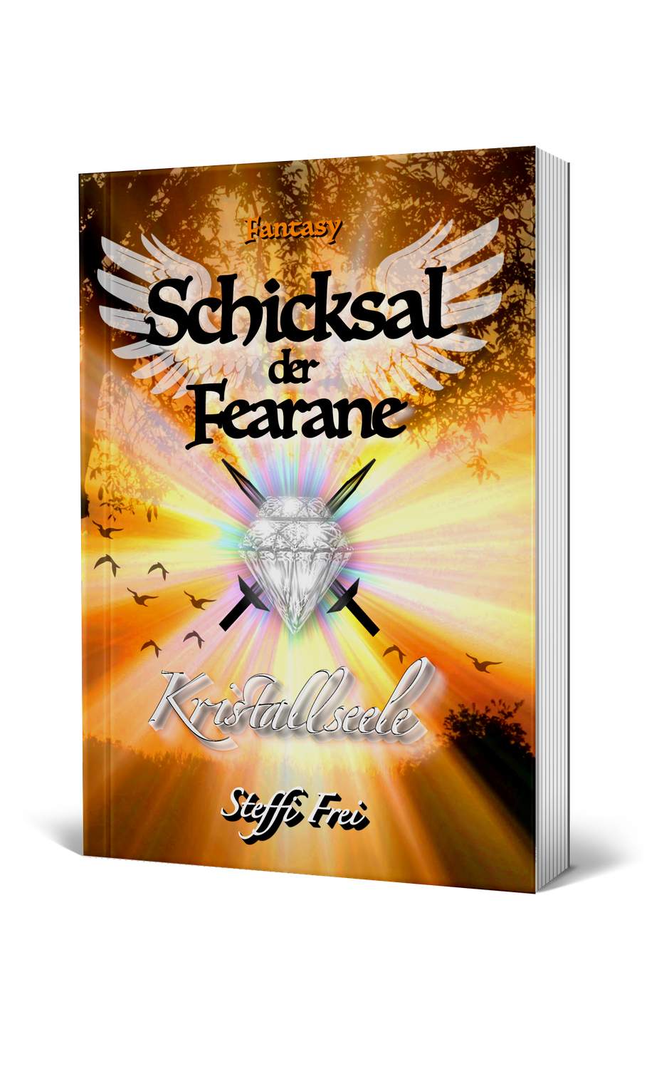 Das Schicksal der Fearane: Kristallseele (Band 3 der Reihe)