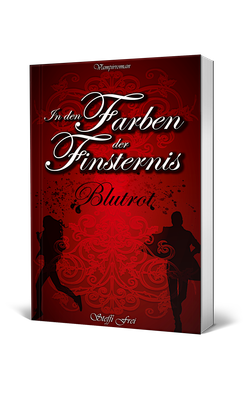 In den Farben der Finsternis: Blutrot (Band 1 der Reihe) Restbestand der Altauflage