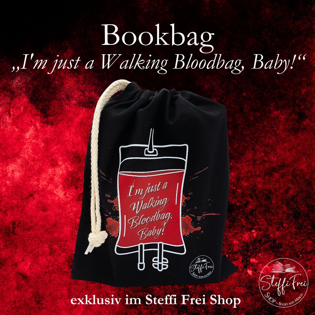Bookbag „I'm just a Walking Bloodbag, Baby!“