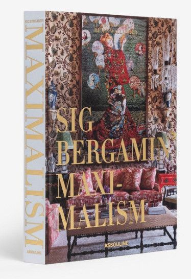 Maximalism by Sig Bergamin Hardcover