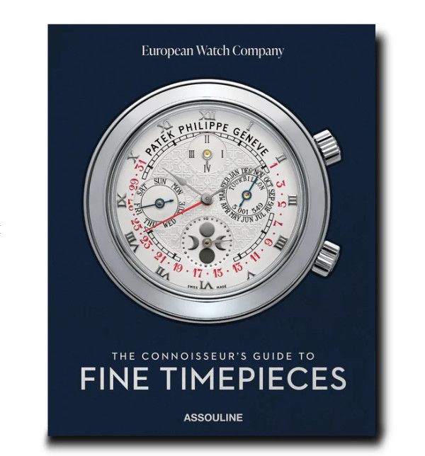 The Connoisseur's Guide To Fine Timepieces Hardcover Book