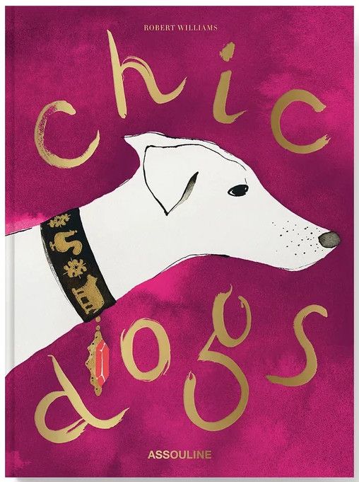 Chic Dogs Hardcover Book