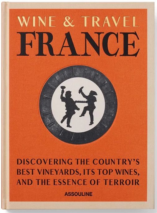 Wine & Travel France Hardcover Book