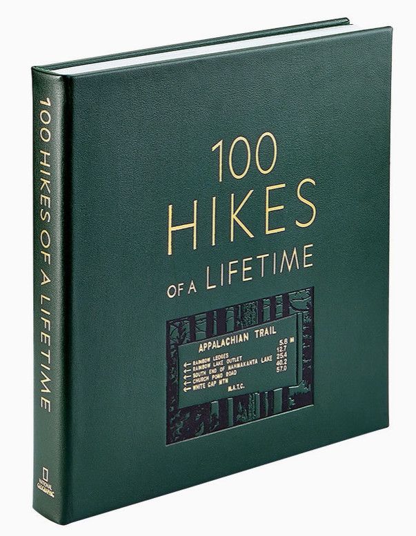 100 Hikes of A Lifetime Hardcover Book
