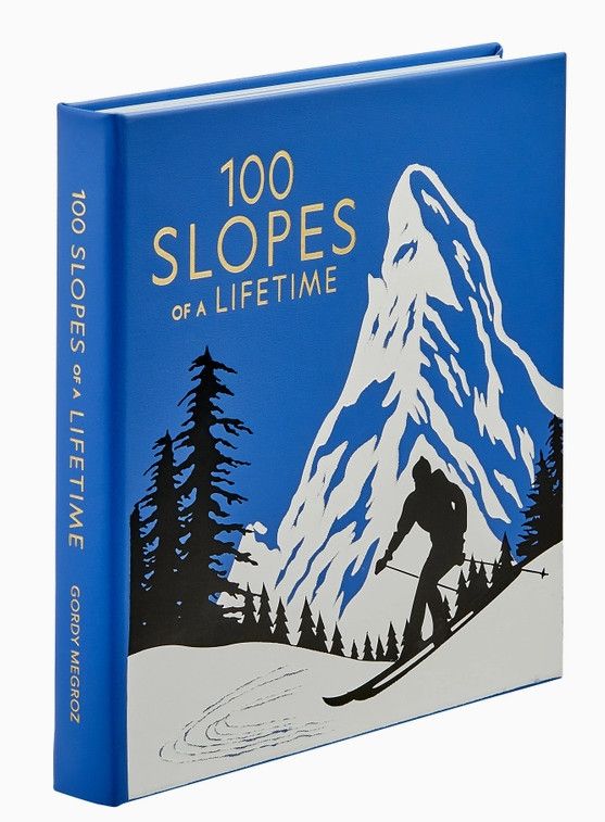 100 Slopes of A Lifetime Hardcover Book