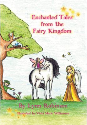 Enchanted tales of the fairy kingdom Enchanted tales of the fairy kingdom