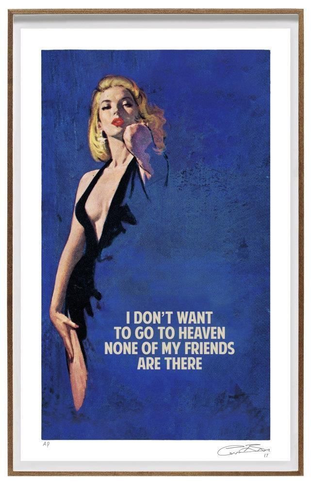 I Don&#39;t Want To Go To Heaven , 2017