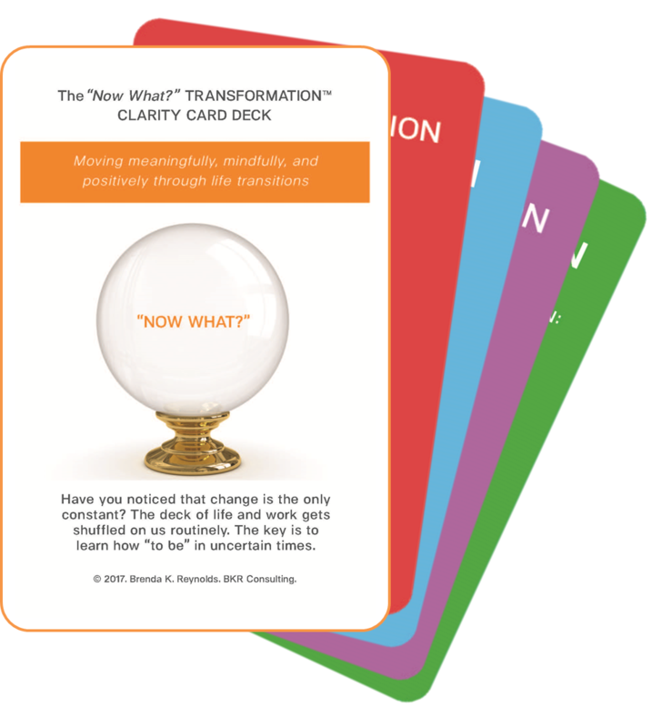 The "Now What?" Transformation™ Clarity Card Deck