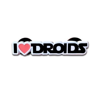 I Love Droids Pin