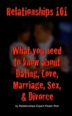 What You Need to Know About Dating, Love, Marriage, Sex &amp; Divorce