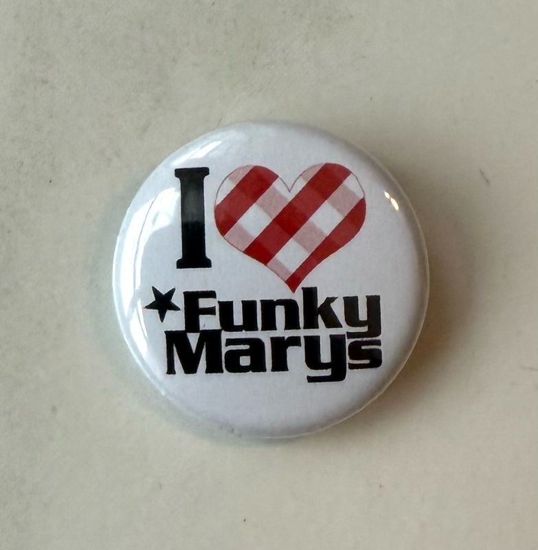 Button "I love Funky Marys"
