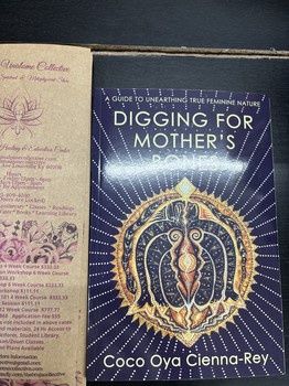 Digging for Mother’s Bones : A Guide to Unearthing True Feminine Nature
