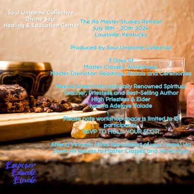 Ifa Master Studies Retreat - Workshop: Healing the Sacred Womb and Mainfest Ritual