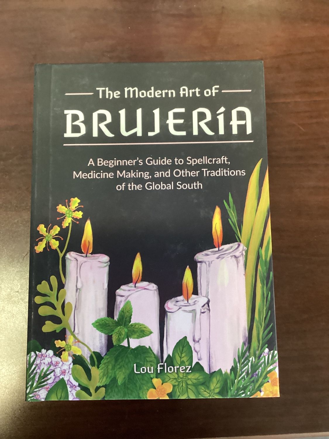 The Modern Art of Brujeria