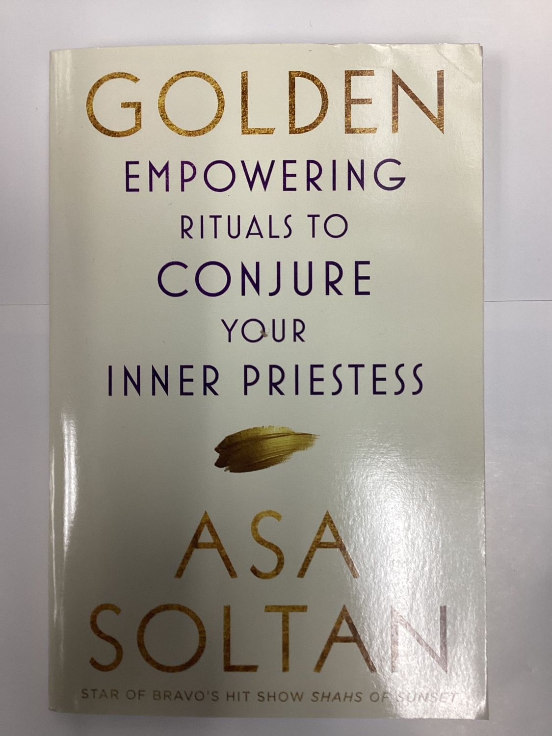 Golden: Empowering Rituals to Conjure Your Inner Priestess