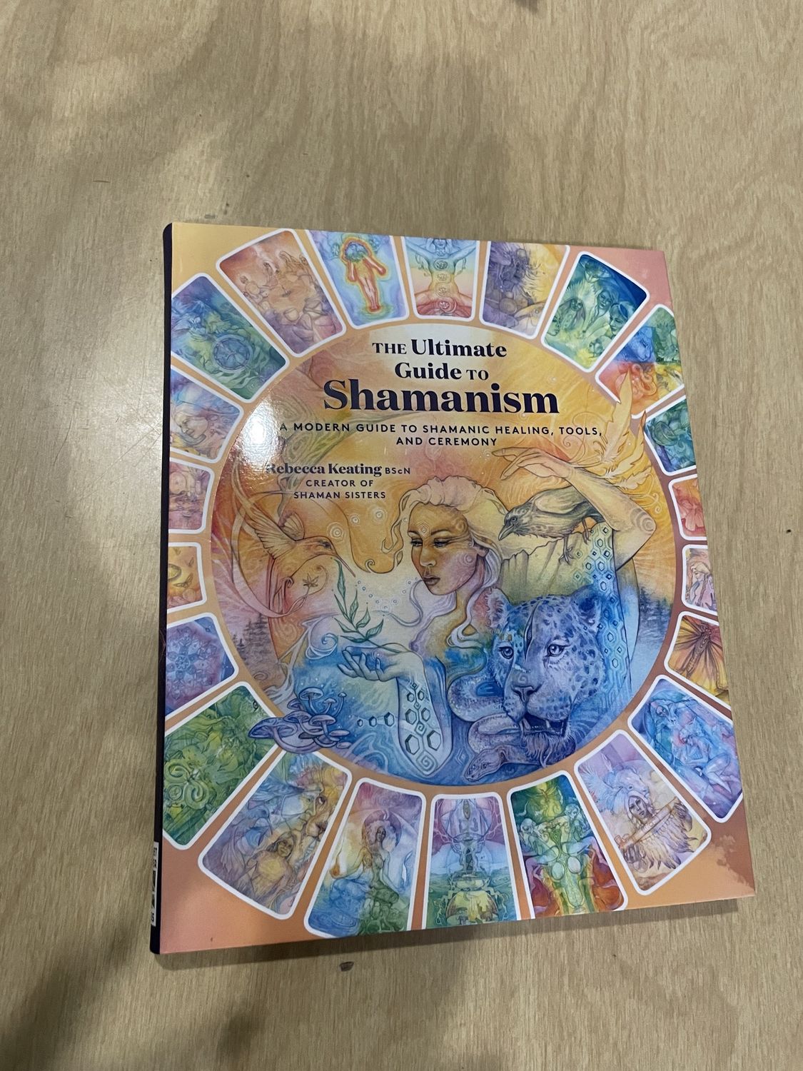 The Ultimate Guide to Shamanism 