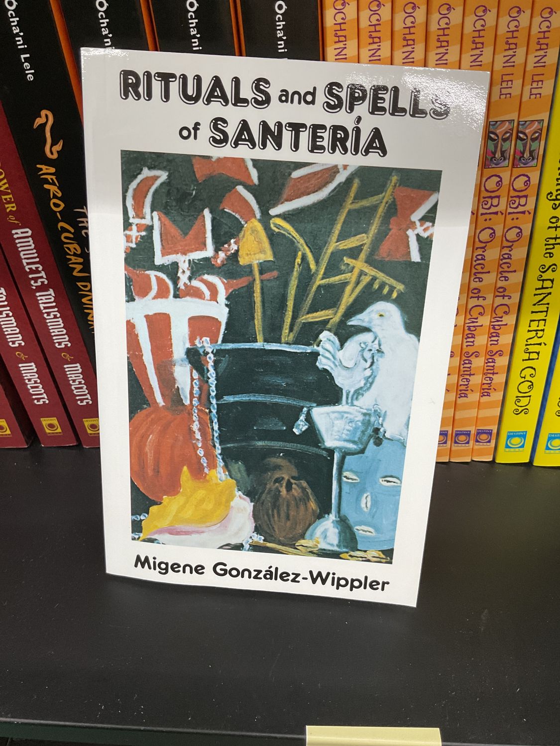Rituals &amp; Spells of Santeria