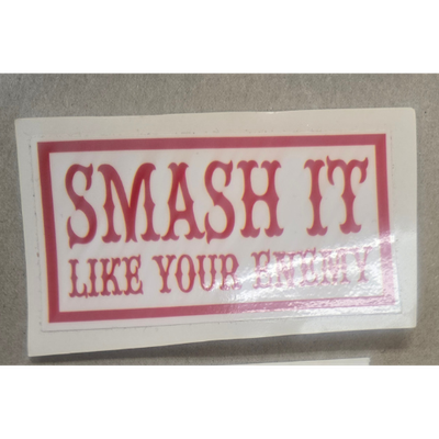 Smash it Like Enemy Smash it Like Enemy