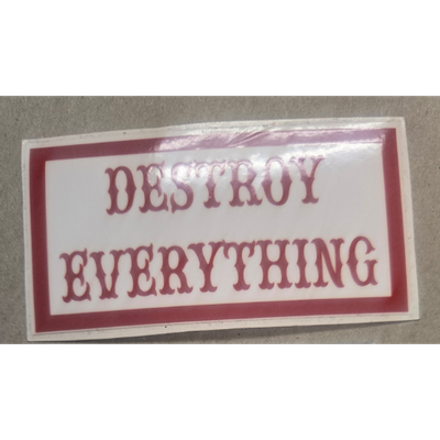 Destroy Everything