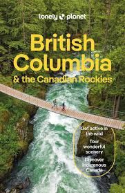 British Columbia &amp; the Canadian Rockies
