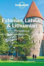 Estonian, Latvian &amp; Lithuanian Phrasebook &amp; Dictionary