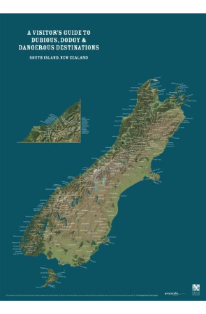 Dubious, Dodgy &amp; Dangerous Destinations South Island