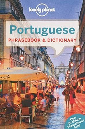 Lonely Planet Portuguese Phrasebook &amp; Dictionary