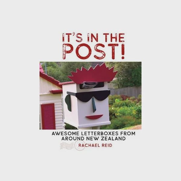 It's In The Post! Awesome letterboxes from around New Zealand