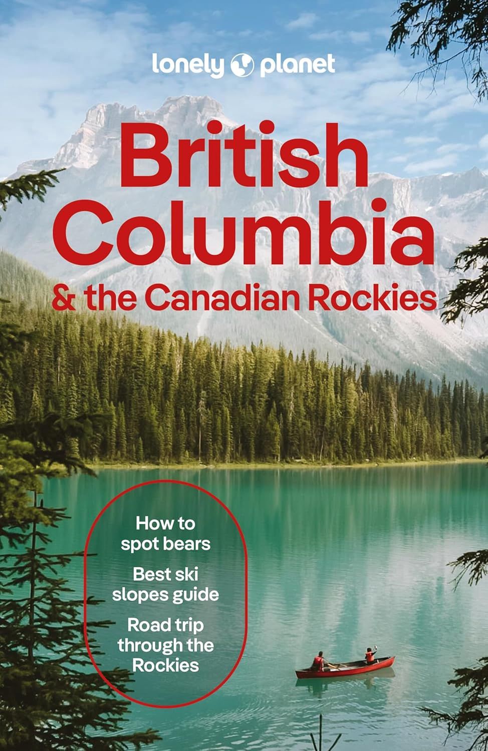 Lonely Planet British Columbia &amp; the Canadian Rockies NEW