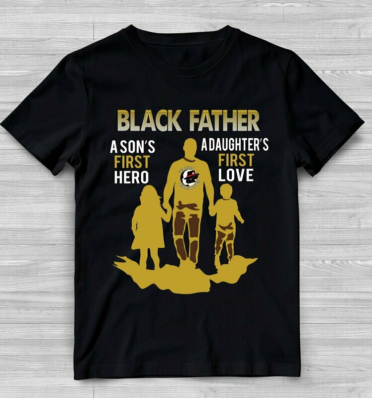 Black Fathers Are Real: We Do Exist: Son &amp; Daughter Influence T-Shirt
