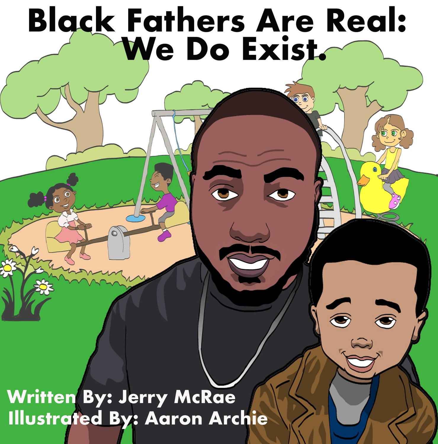 Black Fathers Are Real: We Do Exist Paperback