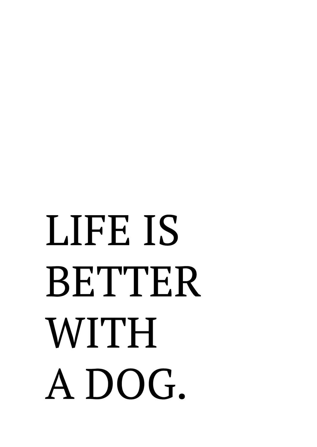 Postkarte Life is better with a dog