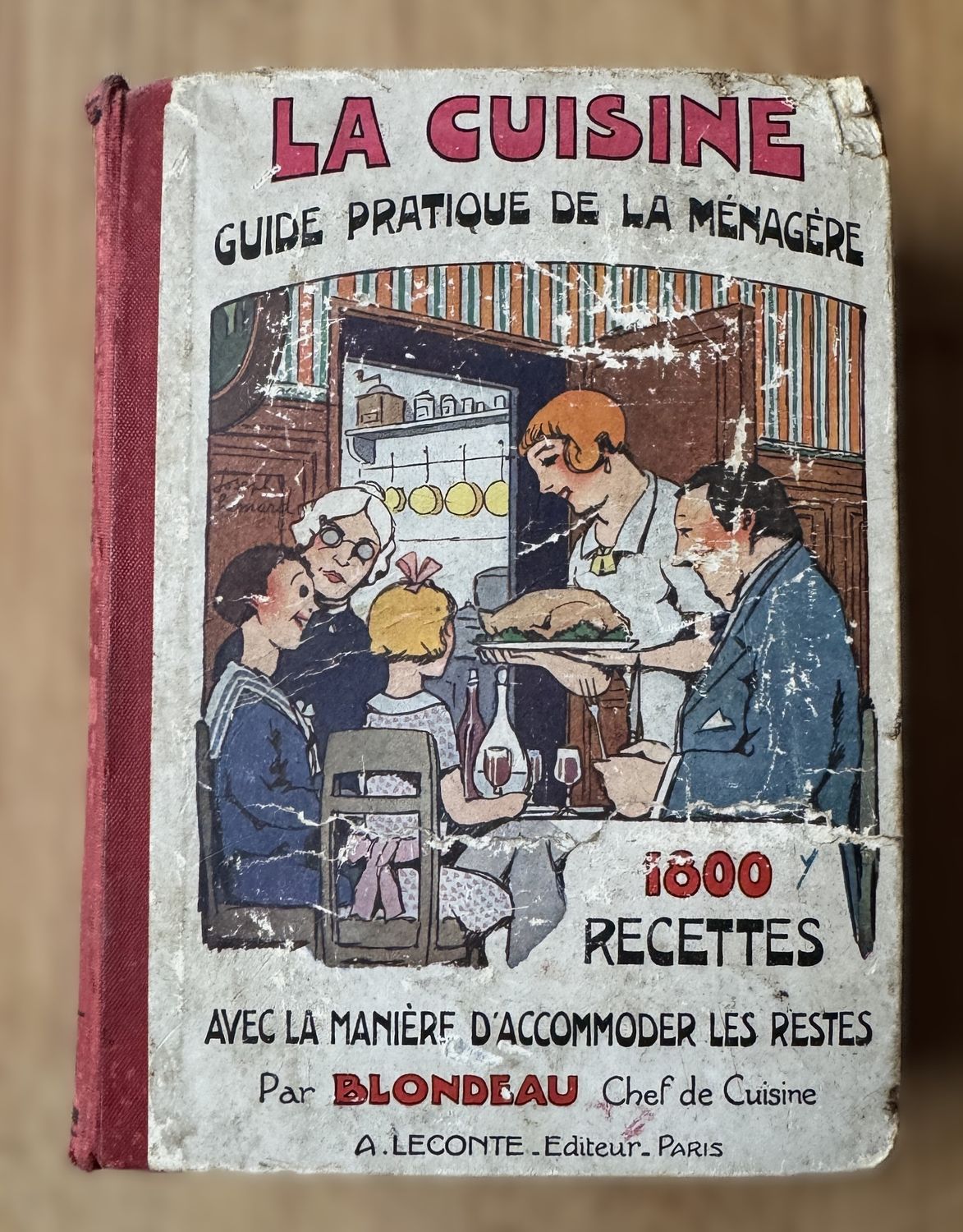 La Cuisine – Guide Pratique de la Ménagère - 1800 Recettes (ca. 1920–1930) La Cuisine – Guide Pratique de la Ménagère - 1800 Recettes (ca. 1920–1930)