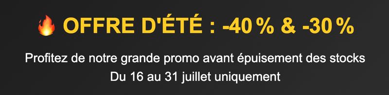 🔥 PROMO ÉTÉ – jusqu’à –40 %