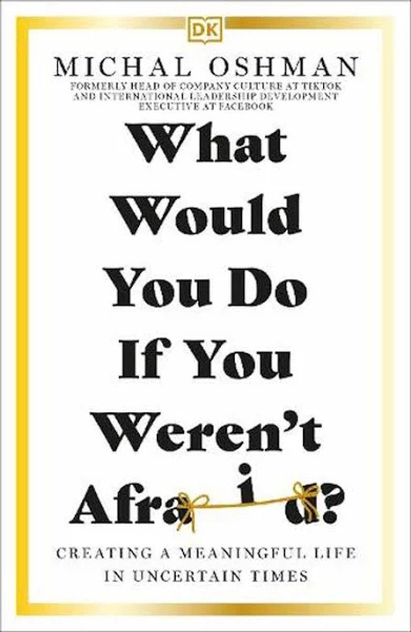 What would you do if you weren&#39;t afraid?