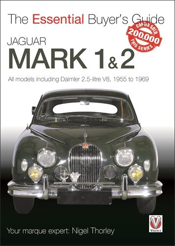 Jaguar Mark 1 &amp; 2 (All models including Daimler 2.5-litre V8) 1955 to 1969