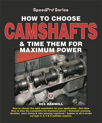 How To Choose Camshafts &amp; Time Them For Maximum Power (SpeedPro)