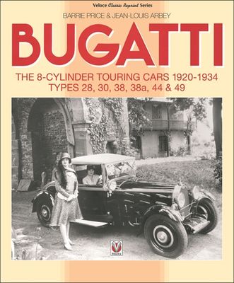 Bugatti – The 8-cylinder Touring Cars 1920-34