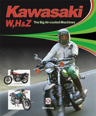 Kawasaki W, H &amp; Z - The Big Air-cooled Machines