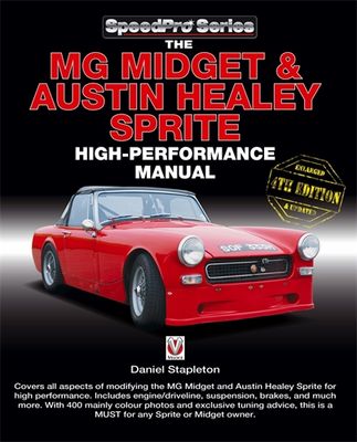 The MG Midget &amp; Austin-Healey Sprite High Performance Manual