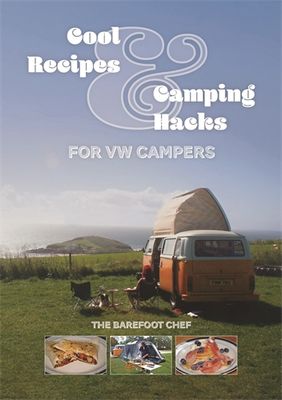 Cool Recipes &amp; Camping Hacks for VW Campers