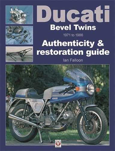 Ducati Bevel Twins 1971 to 1986