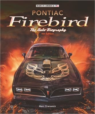 Pontiac Firebird - The Auto-Biography Pontiac Firebird - The Auto-Biography