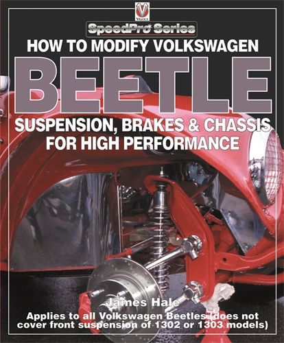 How to Modify Volkswagen Beetle Suspension, Brakes &amp; Chassis for High Performance