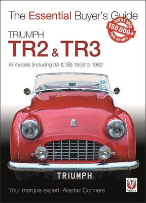 Triumph TR2, &amp; TR3 - All models (including 3A &amp; 3B) 1953 to 1962