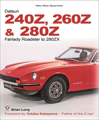 The Datsun 240Z, 260Z &amp; 280Z