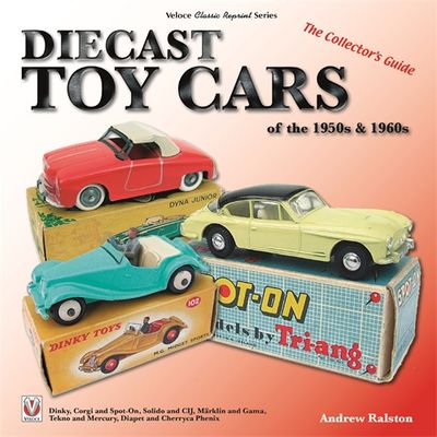 Diecast Toy Cars of the 1950s &amp; 1960s