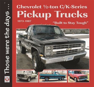 Chevrolet ½-ton C/K-Series Pickup Trucks 1973-1987