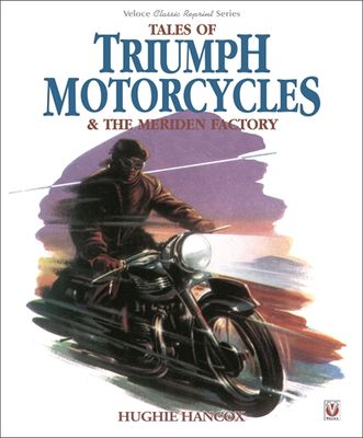Tales of Triumph Motorcycles &amp; the Meriden Factory